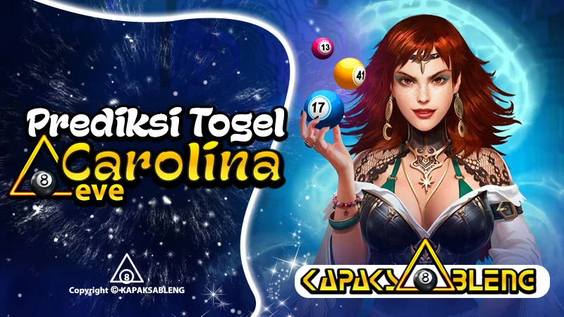 Prediksi Togel Carolina Eve Hari Ini
