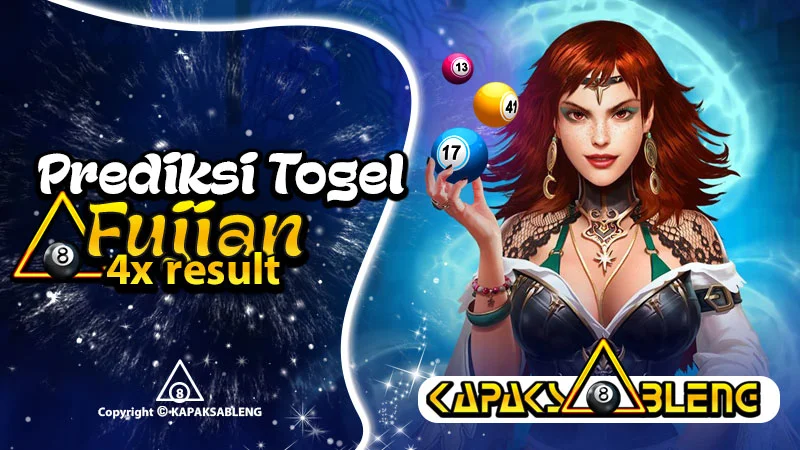 Prediksi Togel Fujian Hari Ini